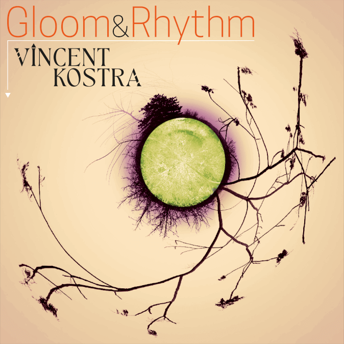 Vincent Kostra - Gloom&Rhythm - album artwork